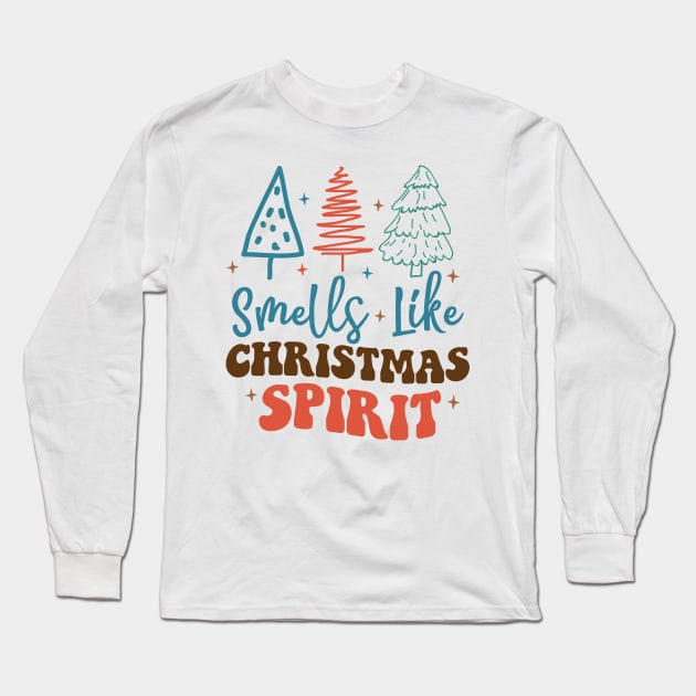 Smells Like Christmas Spirit Long Sleeve T-Shirt by MZeeDesigns